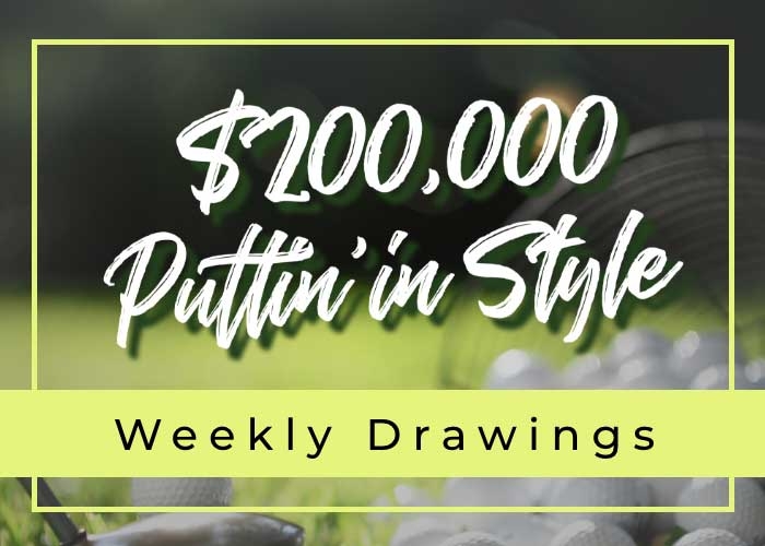 $200,000 Puttin in Style Weekly Drawings