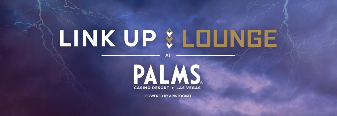 Link Up Lounge Palms Casino Resort Powered by Aristocrat