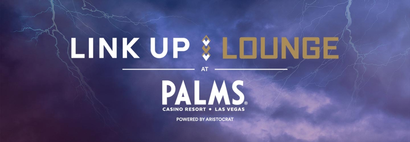 Link Up Lounge Palms Casino Resort Powered by Aristocrat