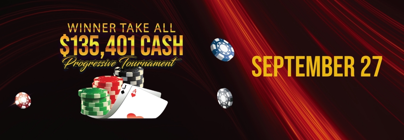 Winner Take All $135,401 CASH Progressive Tournament
