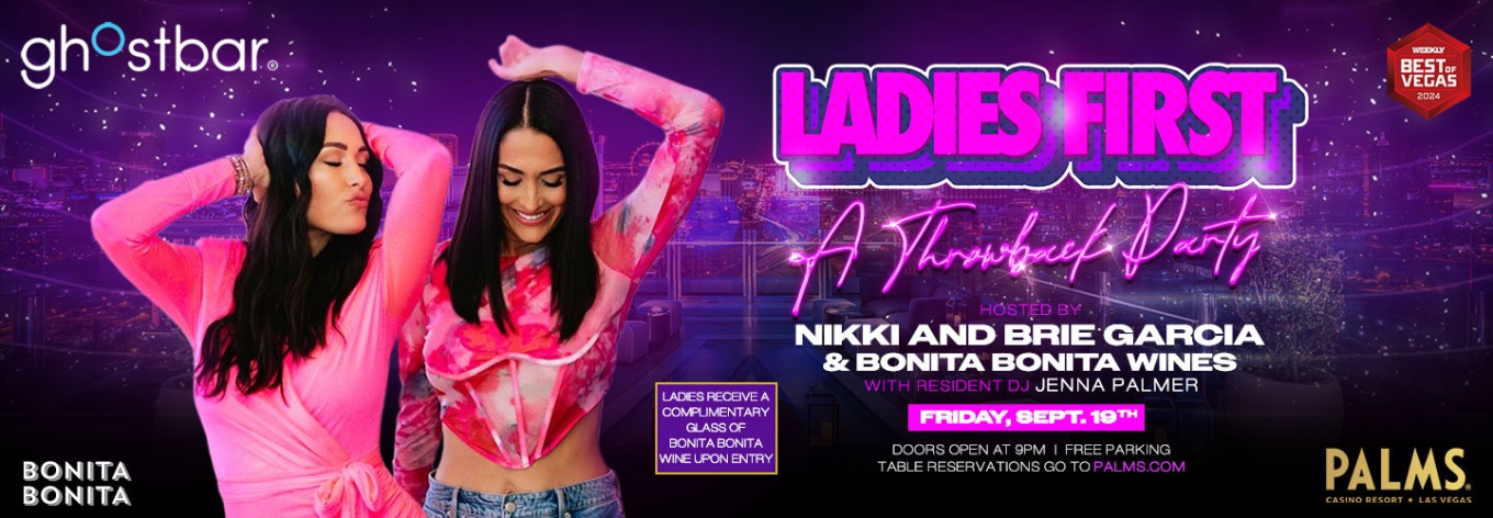 Ladies First Hosted by Nikki and Brie Garcia