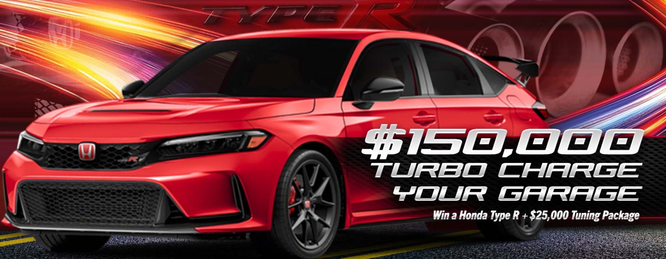 $150,000 Turbo Charge Your Garage Honda Giveaway