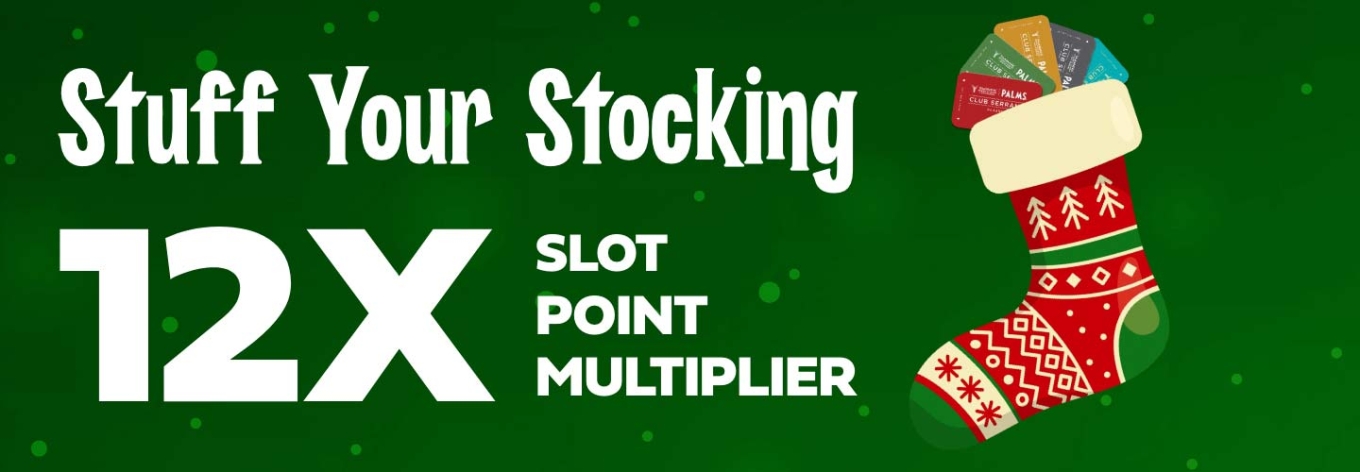 Stuff Your Stocking 12X Slot Point Multiplier 