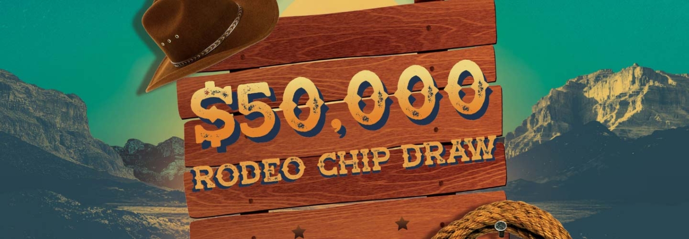 $50,000 Rodeo Chip Draw 