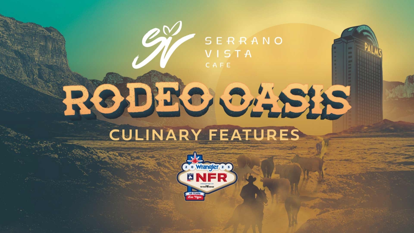 Serrano Vista Cafe Rodeo Oasis Specials