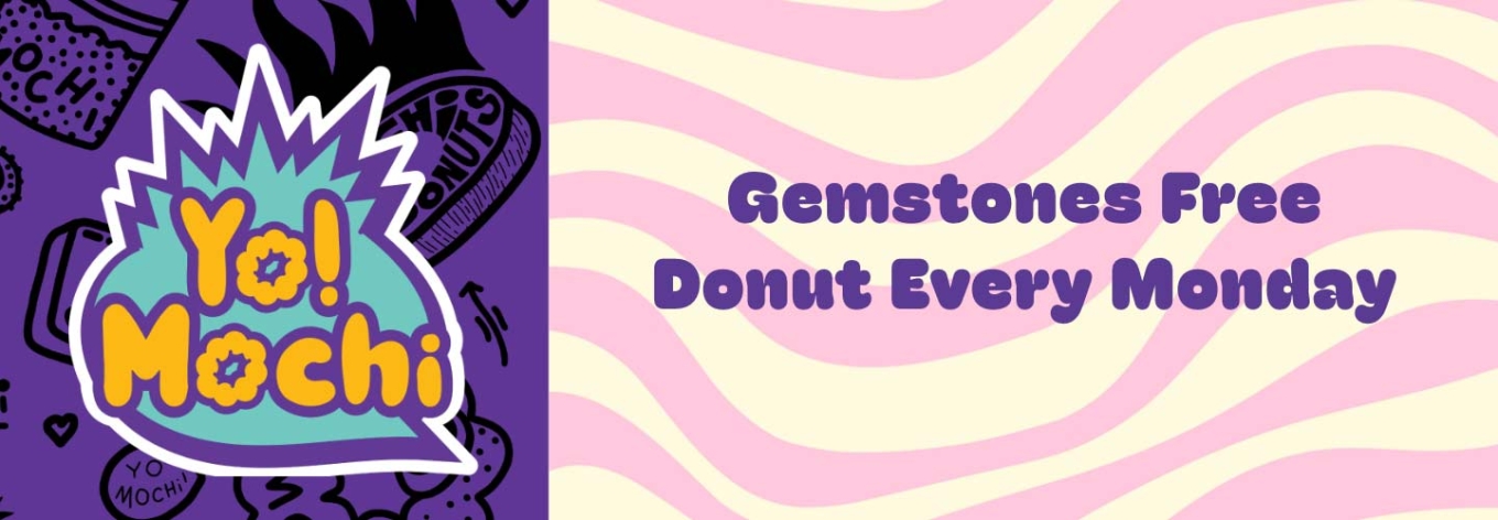 Gemstones Free Donut Every Monday